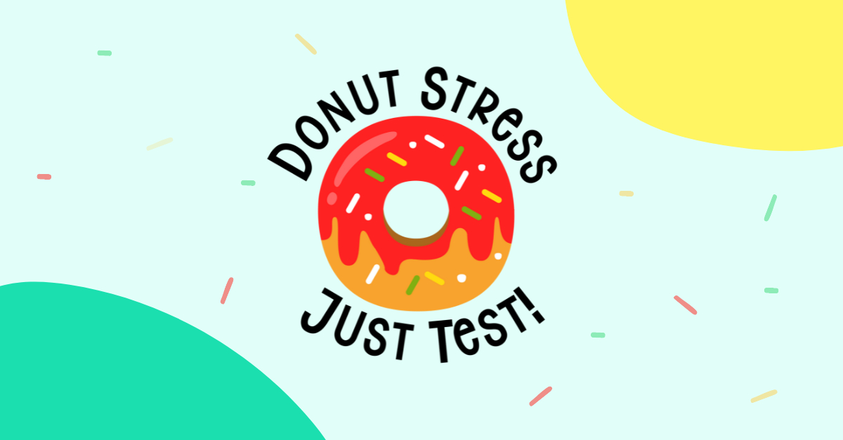Raising Awareness with &quot;Donut Stress, Just Test&quot; Campaign